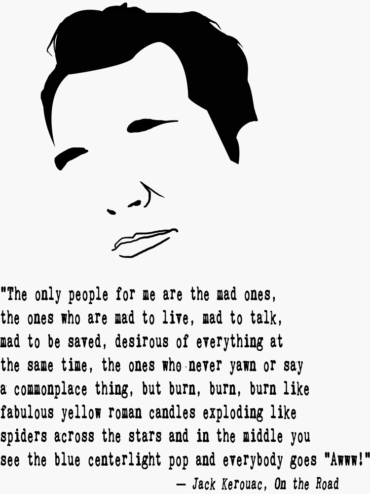 "Jack Kerouac Quote" Sticker by DeadWriters Redbubble