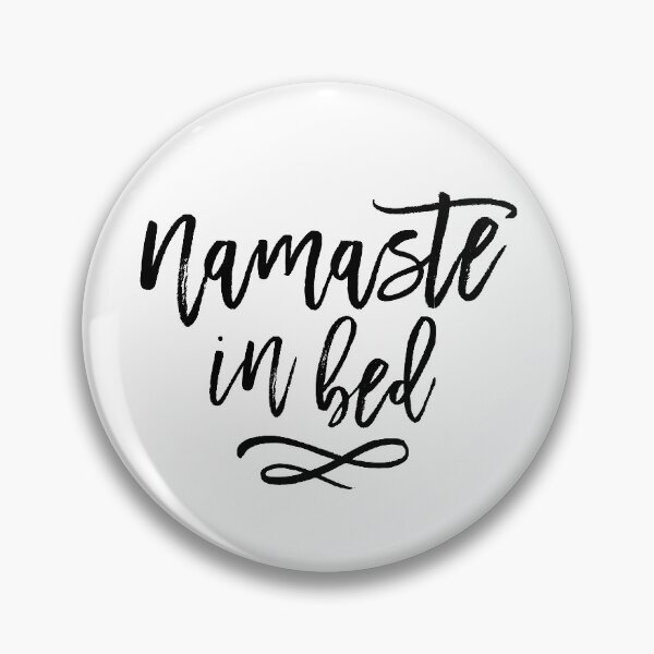 Item preview, Namaste in Bed Funny Typography Quote designed and sold by blueskywhimsy.