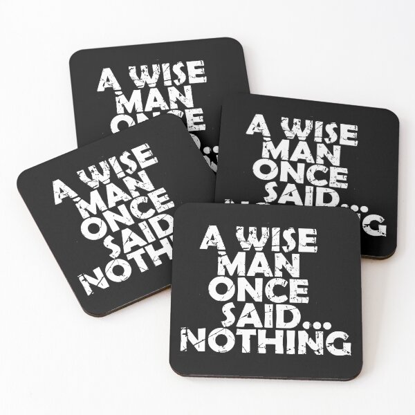 Item preview, A Wise Man Once Said...Nothing designed and sold by tizzime.