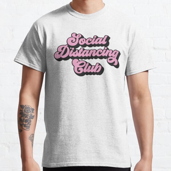 Social Distancing Club Classic T-Shirt