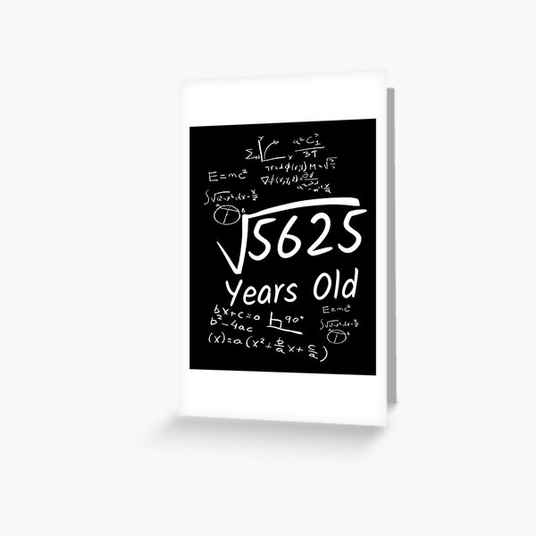 75th Birthday Math 5625 Year Old Square Root Greeting Card