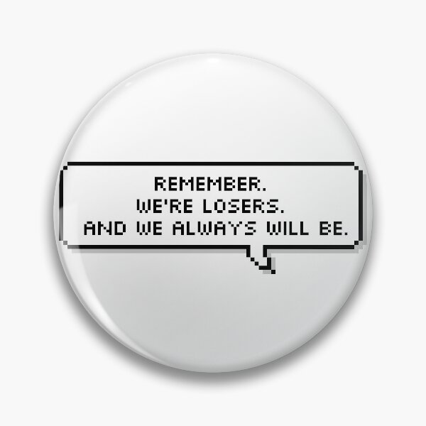 Item preview, Remember the Losers designed and sold by caytlinfaye.