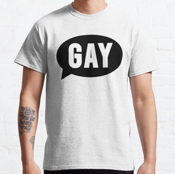 Gay Speech Bubble (White Text) Classic T-Shirt
