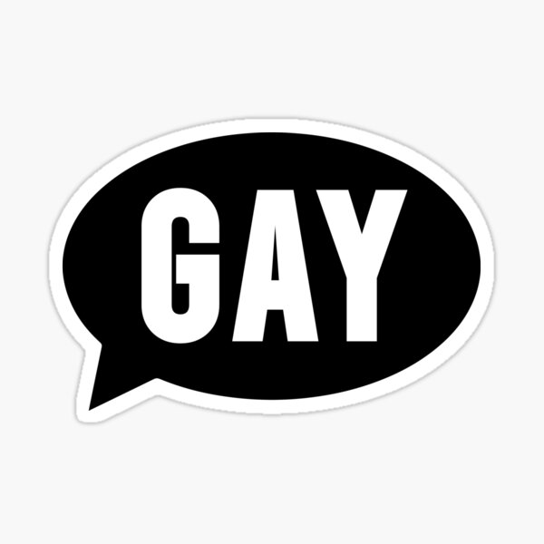 Gay Speech Bubble (White Text) Sticker