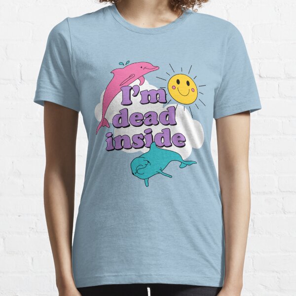 I'm Dead Inside Essential T-Shirt