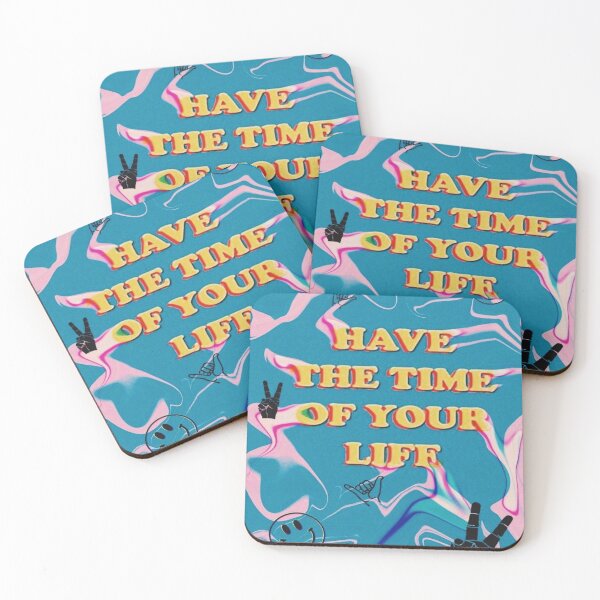 Item preview, have the time of your life designed and sold by Bixchurse.