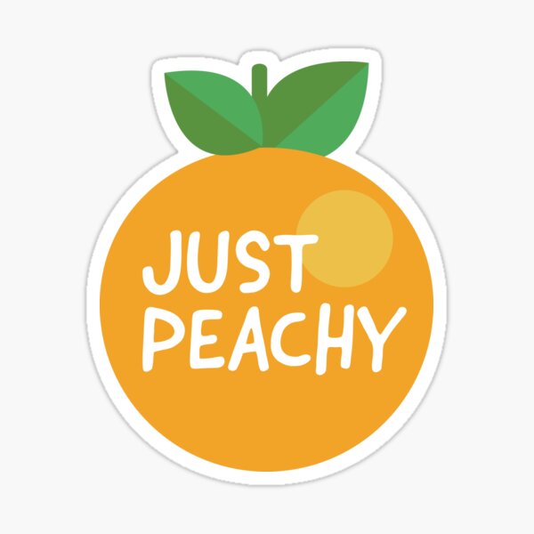 Just Peachy Sticker By Brileatherman18 Redbubble 4685