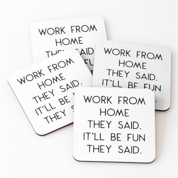 Item preview, Work From Home They Said designed and sold by kjanedesigns.