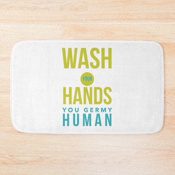 Item preview, Wash Your Hands You Germy Human -BC designed and sold by Funkymask.