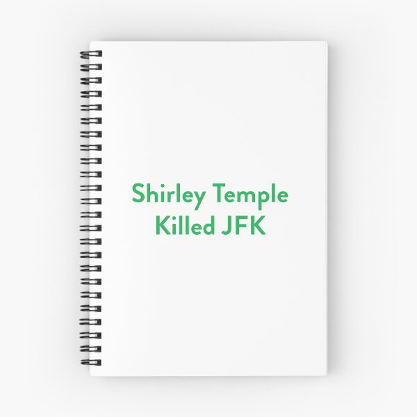 Item preview, Shirley Temple Killed JFK designed and sold by DeathBecameHer.