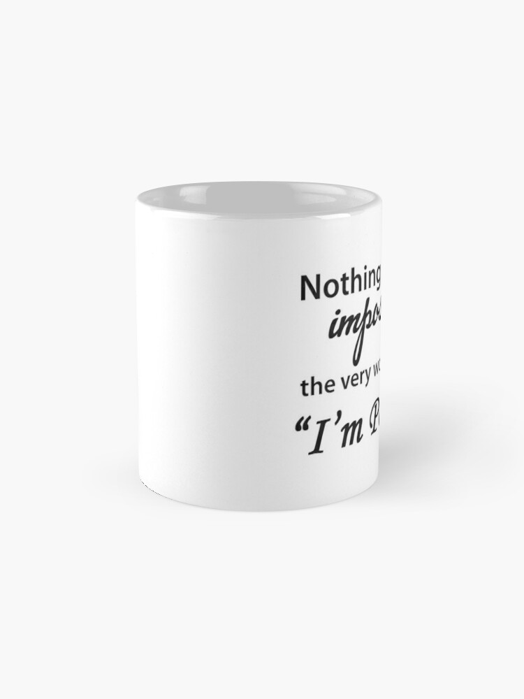 Nothing Is Impossible To A Determined Woman Quote Coffee Mugs
