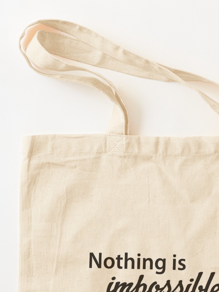 Inspirational Gifts for Women & Men - Nothing is Impossible The Word Itself  Says I'm Possible Motivational Gift Ideas & Quotes in Beautiful Design  Tote Bag for Sale by merkraht