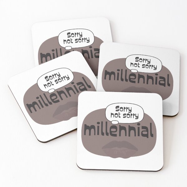 Item preview, Millennial Sorry Not Sorry designed and sold by porter-mckeenn.