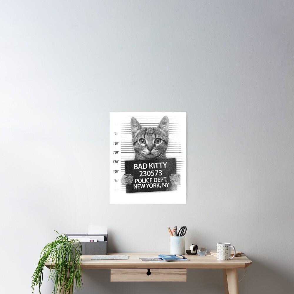 Funny Bad Kitty Cat Lovers Gift Cute Cat Meme Poster for Sale by Stephani  Analah