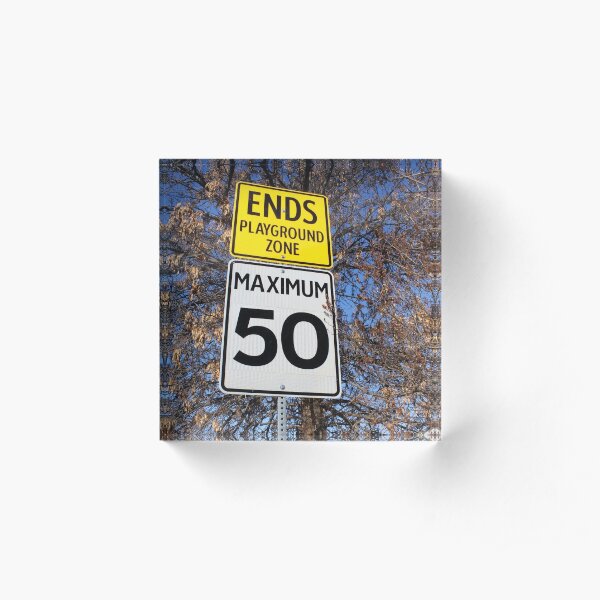 End of Playground Zone Acrylic Block