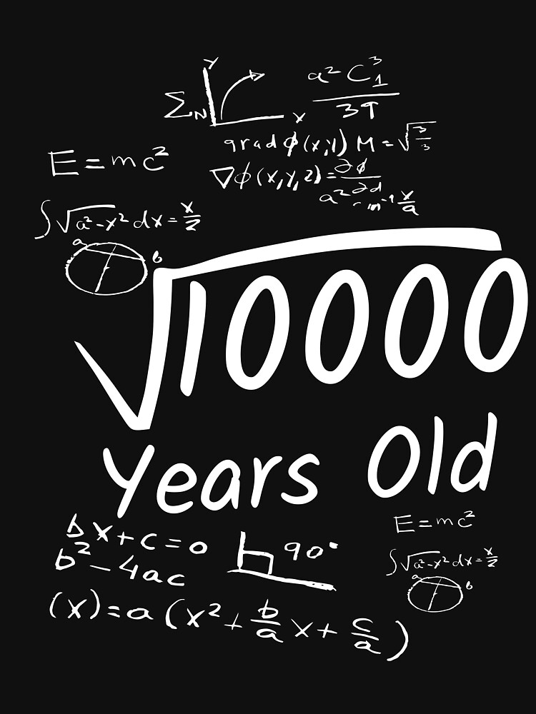 "100th Birthday Math 10000 Year Old Square Root" Tshirt