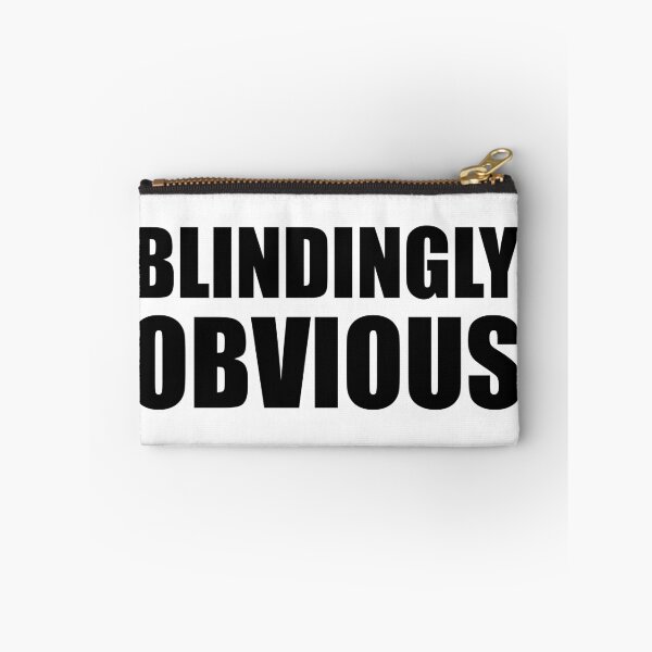 Item preview, Blindingly Obvious designed and sold by chonerd.