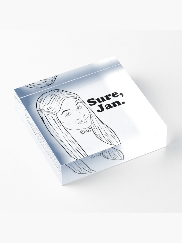 Alternate view of Sure, Jan. - black lines Acrylic Block