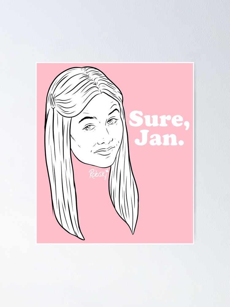 Alternate view of Sure, Jan. - black & white Poster