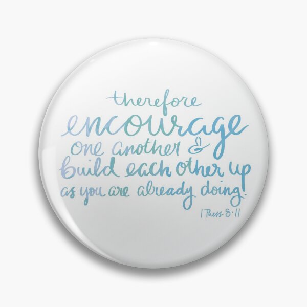 Item preview, 1 Thessalonians 5:11 designed and sold by ShanCreated.