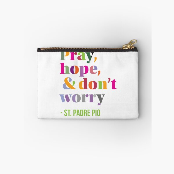 Item preview, Pray, Hope, and Don't Worry, Comforting Advice from St. Padre Pio designed and sold by MaryKunzGoldman.