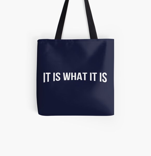 WHAT IT IS All Over Print Tote Bag
