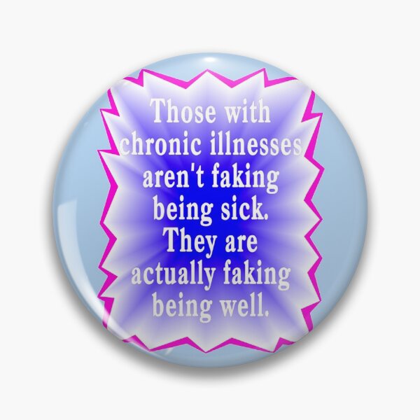 Item preview, Chronic Illnesses Quote designed and sold by kristalcurt.