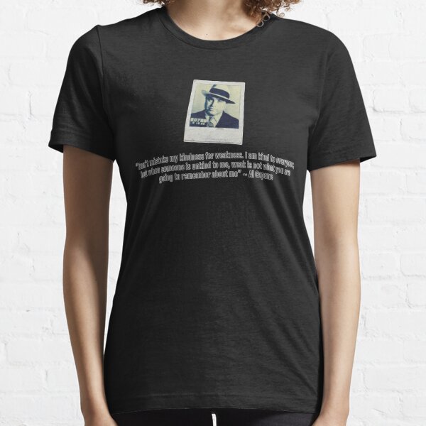 Al Capone Zitat Essential T-Shirt