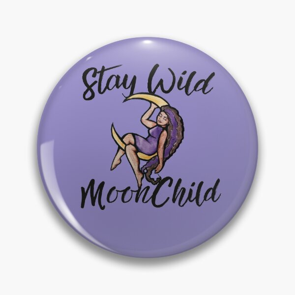 Item preview, Stay Wild Moon Child designed and sold by FrictionMaxxing.