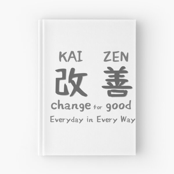 Item preview, Kaizen - Change for Good - Everyday in Every Way designed and sold by wakluz90.