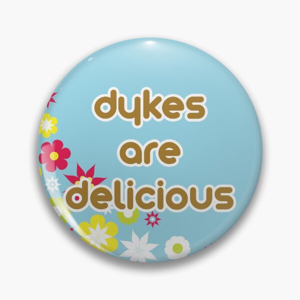 Item preview, Dykes are delicious designed and sold by slantedmind.