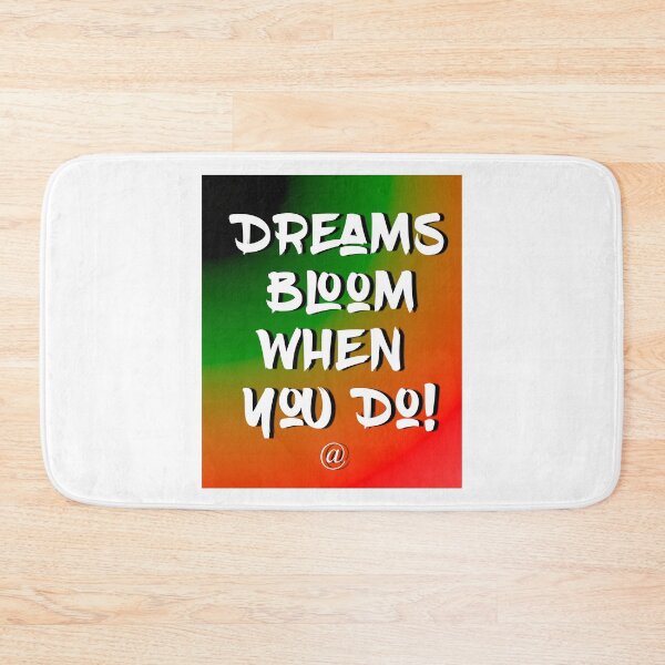 Item preview, Dreams Bloom When You Do! designed and sold by jackmanlana.
