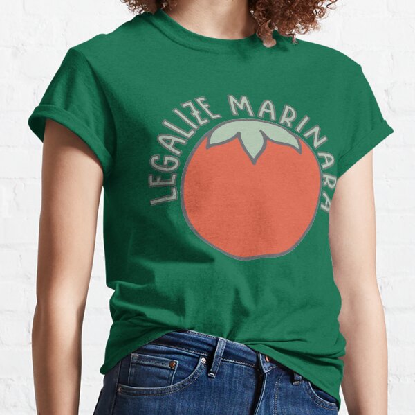 Legalize Marinara Classic T-Shirt
