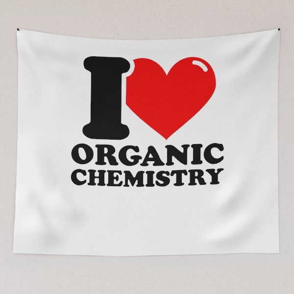 Item preview, I Love Organic chemistry designed and sold by fabianb.