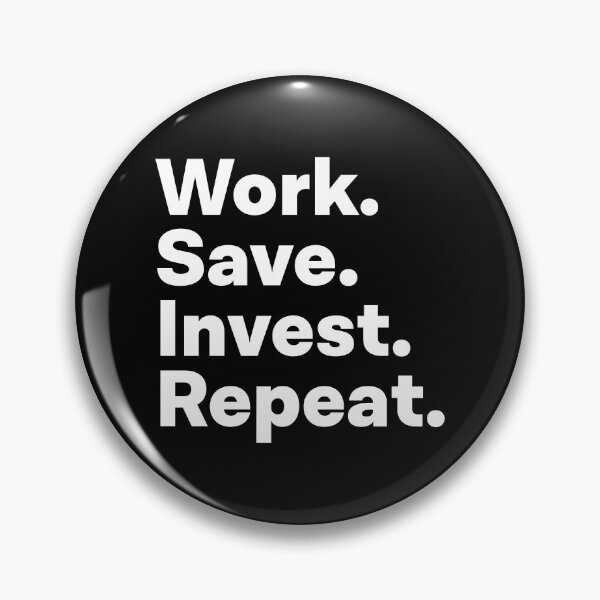 Item preview, Work Save Invest Repeat designed and sold by teesaurus.