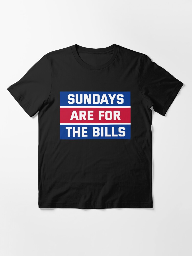 Sundays Are for the Bills UNISEX Tee Buffalo Bills T Shirt 