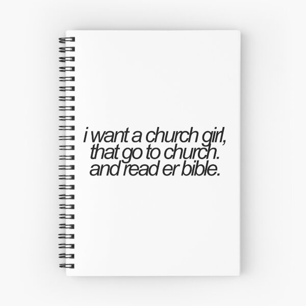 Item preview, i want a church girl, that go to church, and read er bible vine reference designed and sold by emwing14.