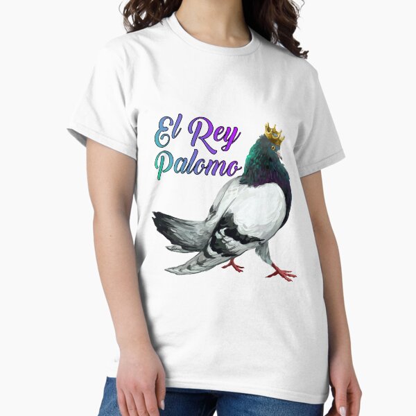 El Rey Palomo Camiseta clásica