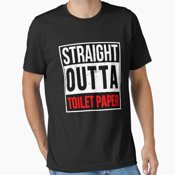 Artikel-Vorschau von Straight Outta Toilettenpapier, designt und verkauft von ArcT-Shirts2018.