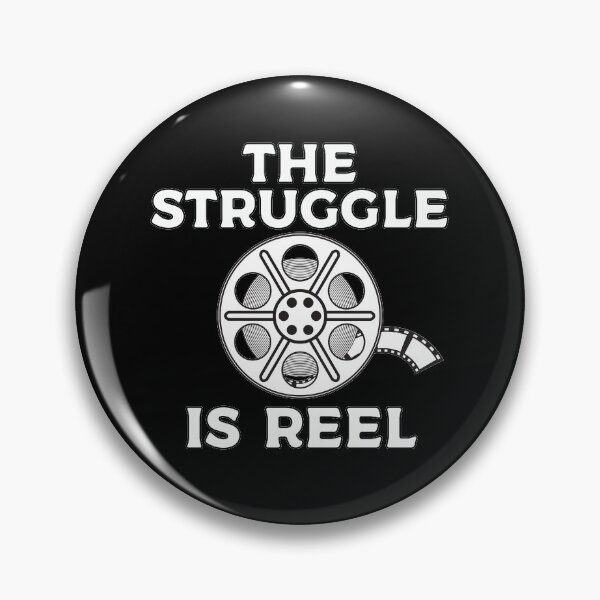 Item preview, The Struggle Is Reel designed and sold by teesaurus.