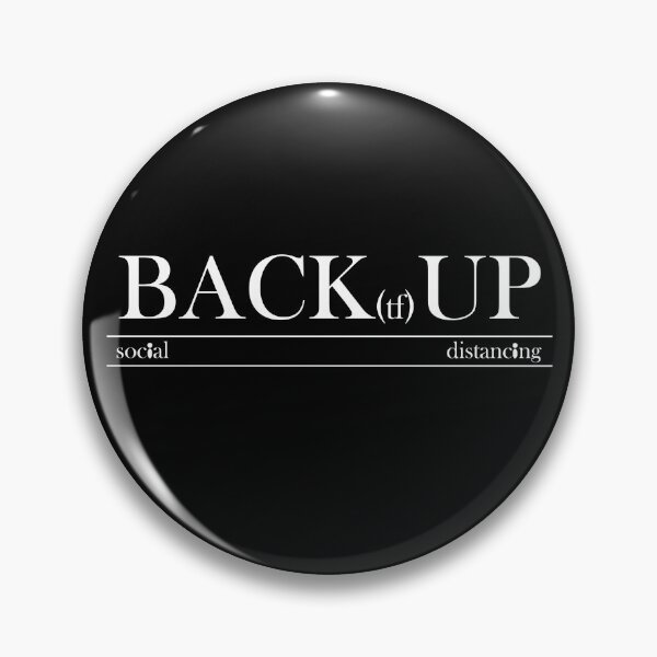 Item preview, Back (tf) Up - Social Distancing designed and sold by RipRock81.