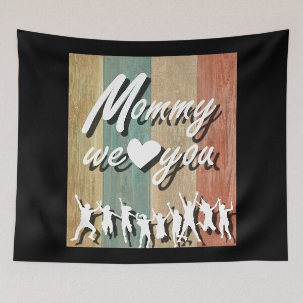 Item preview, We love you mommy designed and sold by aktiveaddict.