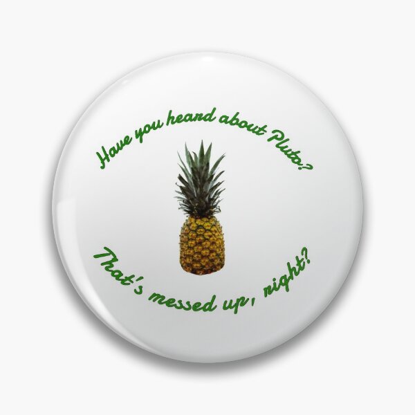 Item preview, Psych pluto reference with pineapple designed and sold by kaylacraft3.