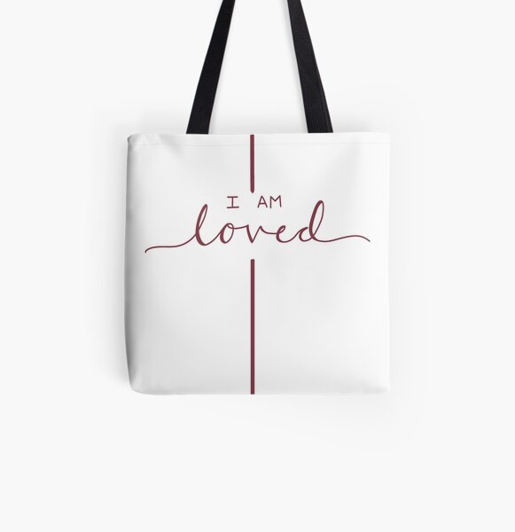 I Am Loved All Over Print Tote Bag