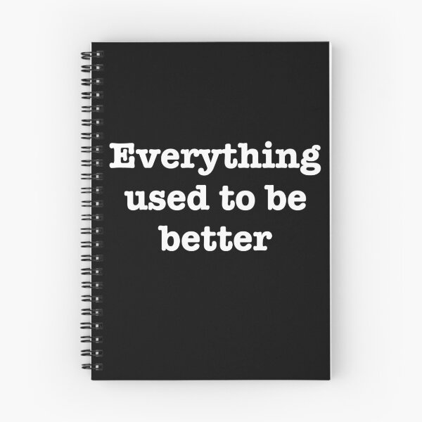 Item preview, Everything used to be better funny grump grumpy complainer gift t shirt designed and sold by Johannesart.