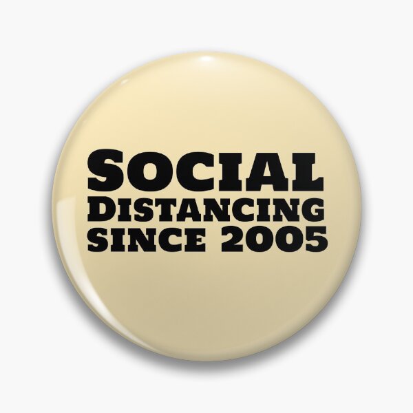 Item preview, Social Distancing since 2005 designed and sold by mivpiv.