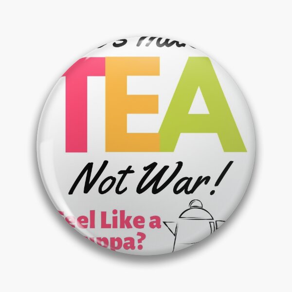 Item preview, "Let's make Tea Not War" -  a fun design for peace loving folk - a great gift  designed and sold by JOHNC1.