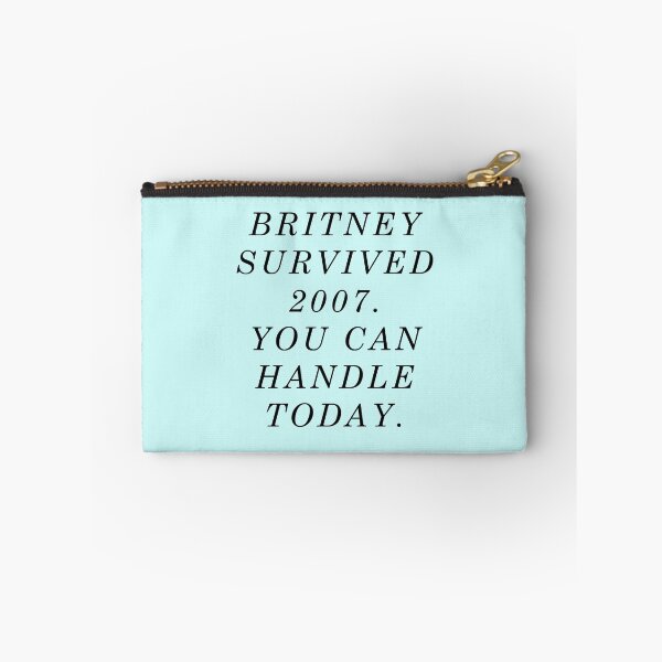 Item preview, Britney survived 2007. You can handle today. designed and sold by monpetitbambino.