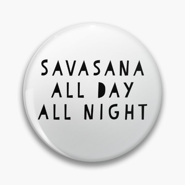 Item preview, Savasana all day, all night designed and sold by flying-flamingo.