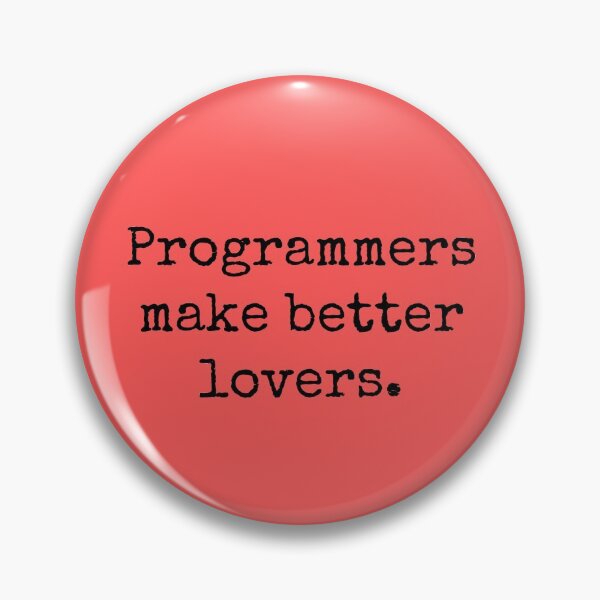 Item preview, Programmers Make Better Lovers designed and sold by Bundjum.